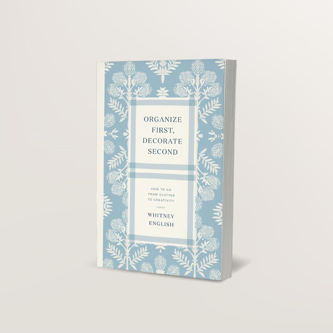 Organize First, Decorate Second